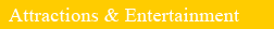 Attractions and Entertainment